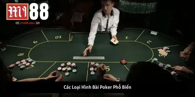 Các Loại Hình Bài Poker Phổ Biến