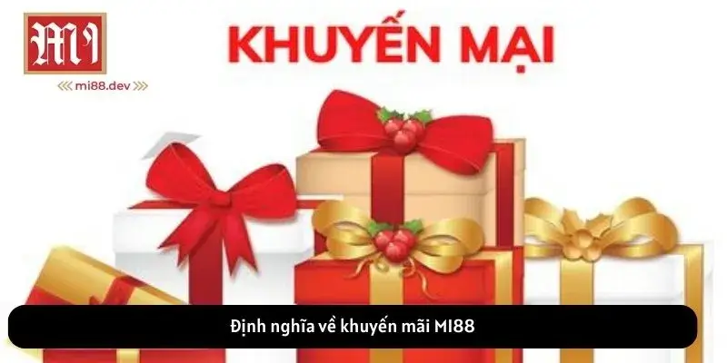 Định nghĩa về khuyến mãi MI88