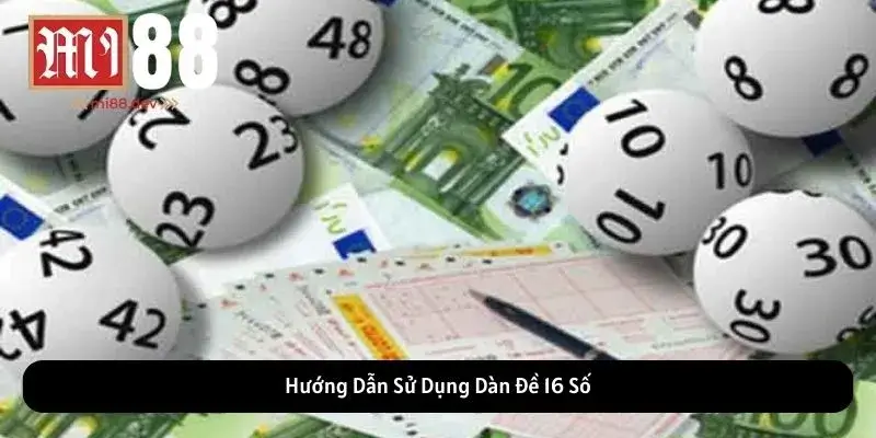 Hướng Dẫn Sử Dụng Dàn Đề 16 Số