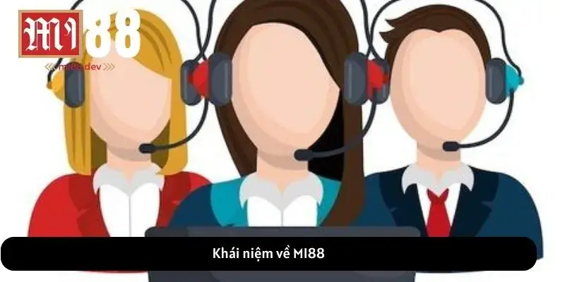 Khái niệm về MI88