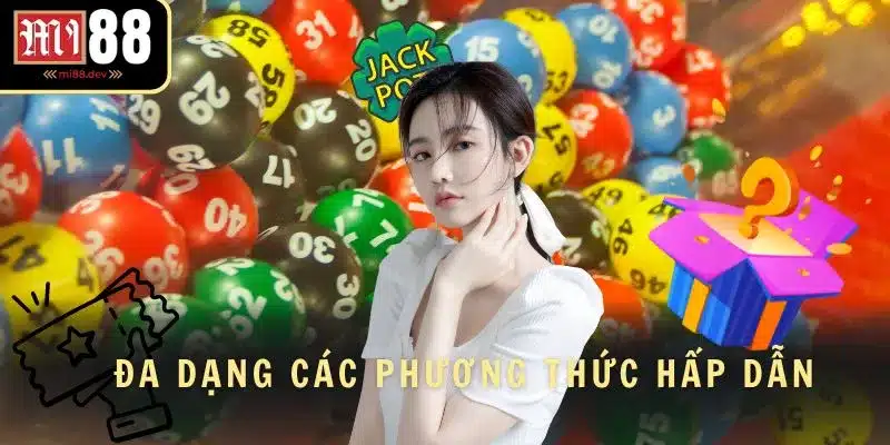 Đa dạng các phương thức hấp dẫn