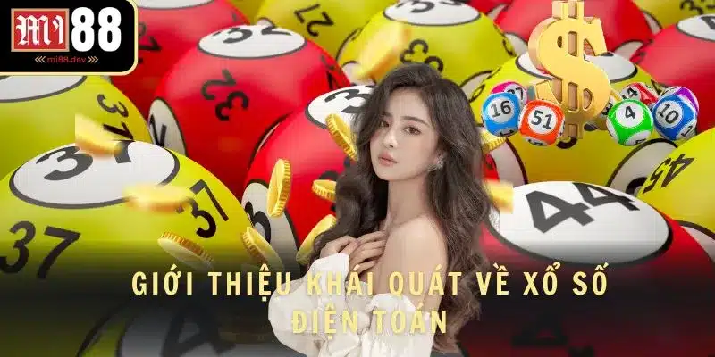Giới thiệu khái quát về xổ số điện toán