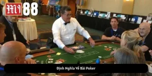 Bài Poker Tìm Hiểu Về Trò Chơi Hấp Dẫn Này